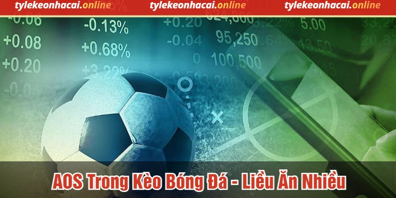 AOS Trong Kèo Bóng Đá