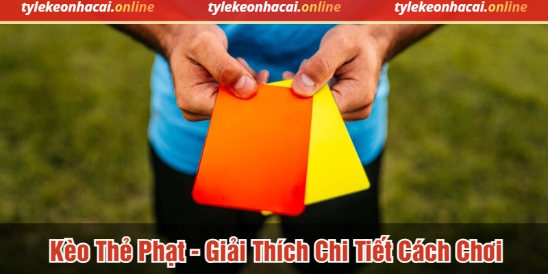 Kèo thẻ phạt
