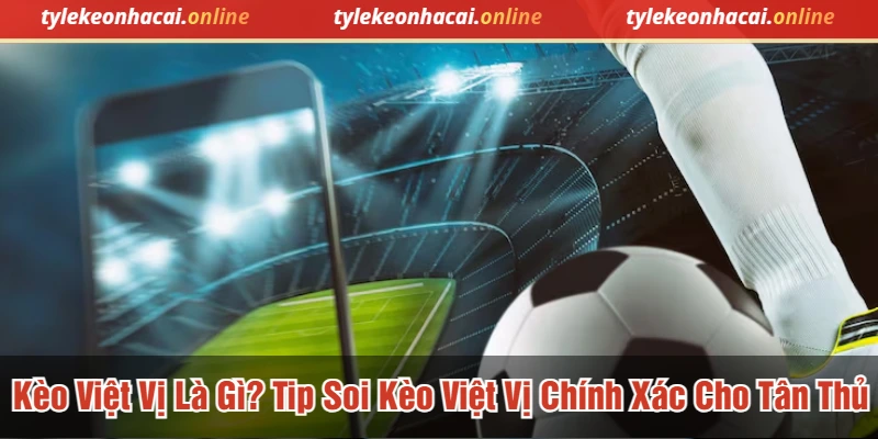 Kèo việt vị là gì