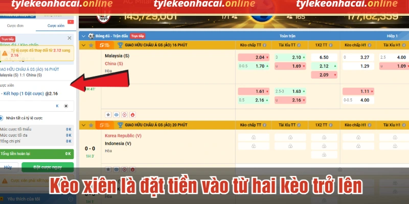 Kèo xiên là đặt tiền vào từ hai kèo trở lên trong cùng một vé