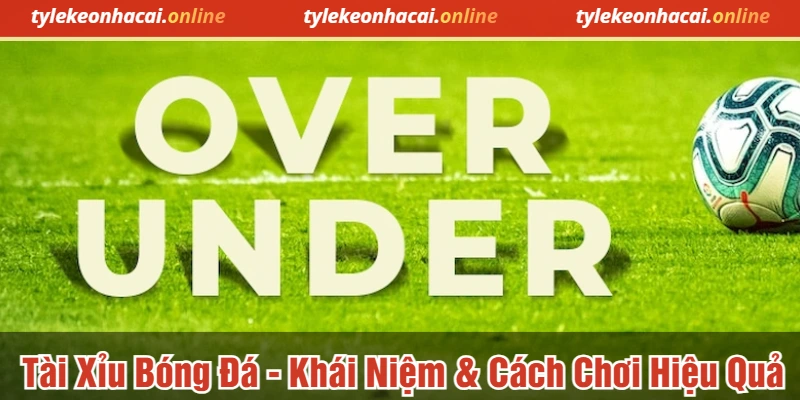 Tài Xỉu Bóng Đá